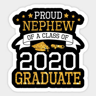 Proud Nephew Of A Class Of 2020 Graduate Senior Happy Last Day Of School Graduation Day Sticker